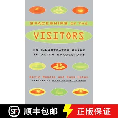 【3-4周达】The Spaceships of the Visitors: An Illustrated Guide to Alien Spacecraft [9780684857398]