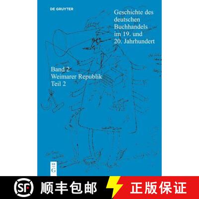 【3-4周达】Geschichte Des Deutschen Buchhandels Im 19. Und 20. Jahrhundert. Band 2: Die Weimarer Repu... [9783598248092]