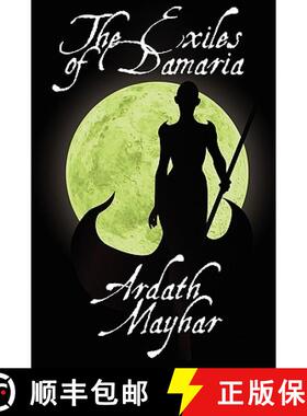 【3-4周达】The Exiles of Damaria: A Novel of Fantasy [9781434457769]