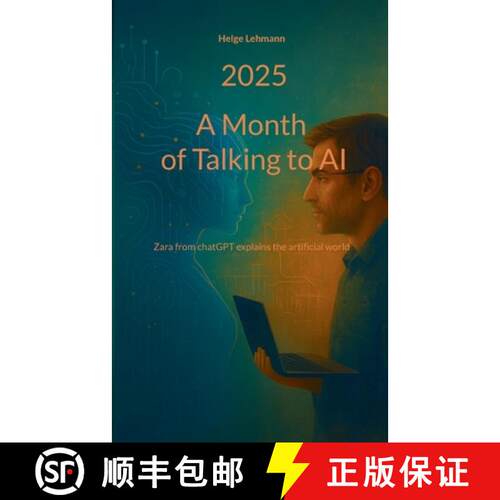 【3-4周达】A month of Talking to AI: Zara from chatGPT explains the artificial world [9783819213670]
