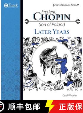【3-4周达】Frederic Chopin, Son of Poland, Later Years [9781933573090]