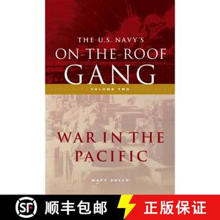 【3-4周达】The US Navy's On-the-Roof Gang: Volume 2 - War in the Pacific [9781735152790]