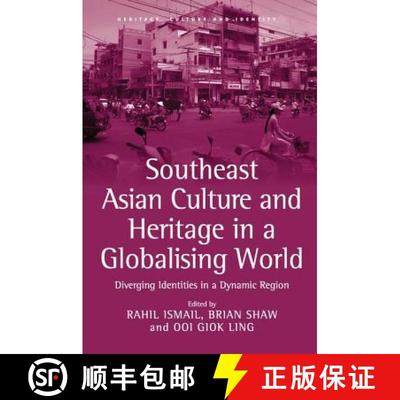 【3-4周达】Southeast Asian Culture and Heritage in a Globalising World : Diverging Identities in a Dy... [9781138270923]