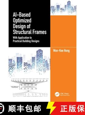 【3-4周达】AI-Based Optimized Design of Structural Frames: With Application to Practical Building Des... [9781032536811]