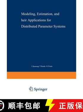 【3-4周达】Modeling, Estimation, and Their Applications for Distributed Parameter Systems [9783540091424]