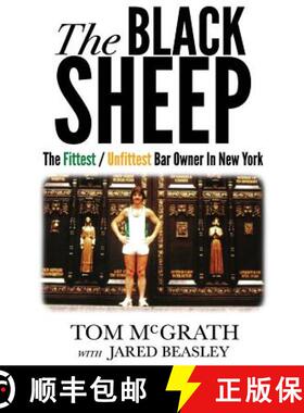 【3-4周达】The Black Sheep: The Fittest / Unfittest Bar Owner in New York [9780692777695]