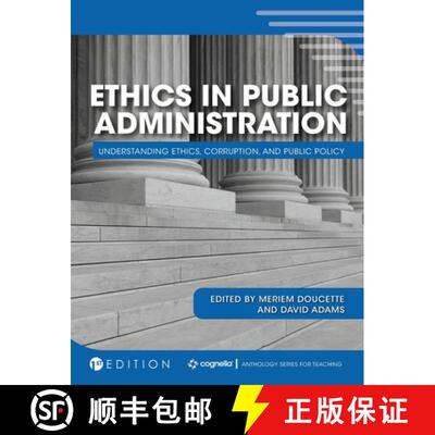 【3-4周达】精装 Ethics in Public Administration: Understanding Ethics, Corruption, and Public Policy [9781516577583]
