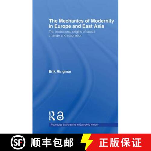 【3-4周达】The Mechanics of Modernity in Europe and East Asia : Institutional Origins of Social Chang... [9780415547703]