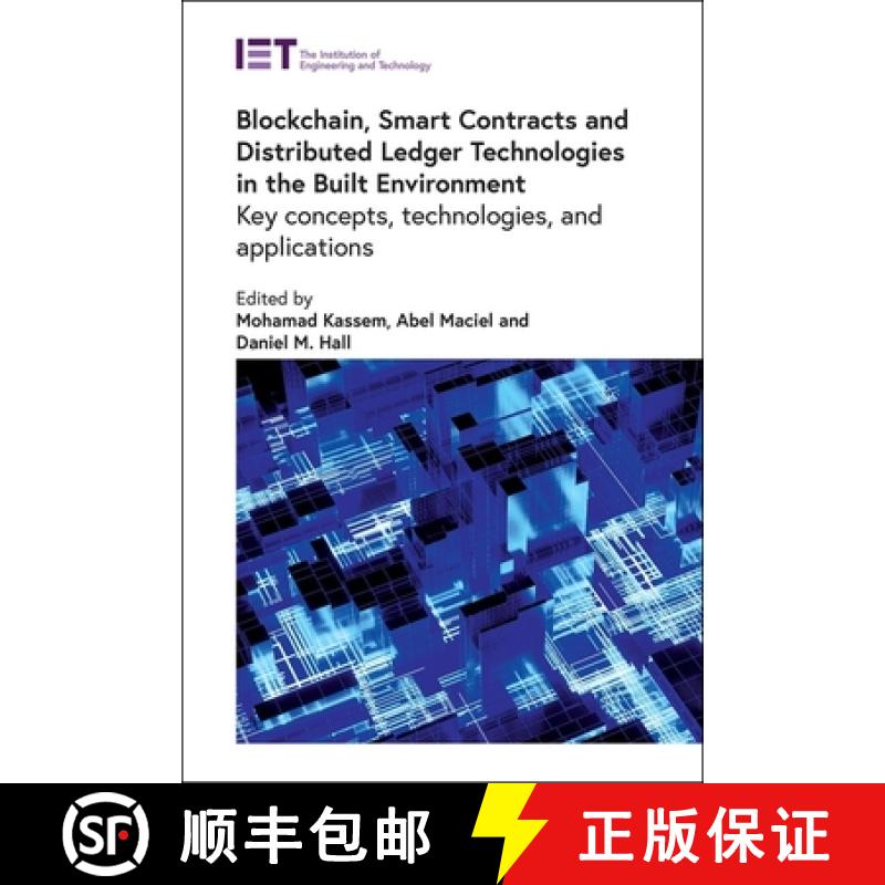 【3-4周达】Blockchain, Smart Contracts and Distributed Ledger Technologies in the Built Environment: ... [9781839538346]