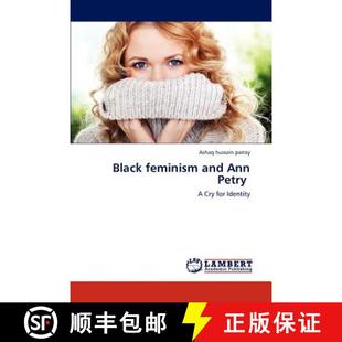 and Feminism Ann Petry 预订 9783659271526 Black