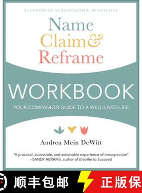 【3-4周达】Name, Claim & Reframe Workbook: Your Companion Guide to a Well-Lived Life [9781578269969]