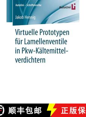 【3-4周达】Virtuelle Prototypen fuer Lamellenventile in Pkw Kaeltemittelverdichtern [9783658248451]