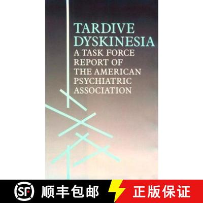 【3-4周达】Tardive Dyskinesia – A Task Force Report of the American Psychiatric Association [9780890422304]