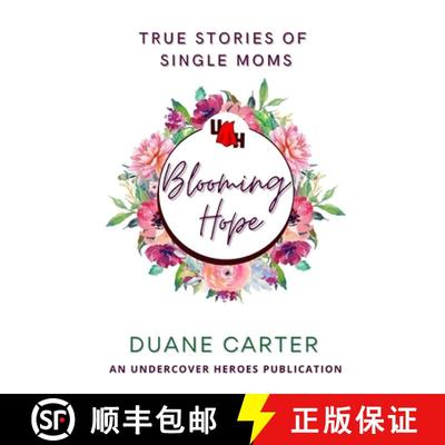 【3-4周达】Blooming Hope: True Stories of Single Moms [9780639713038]
