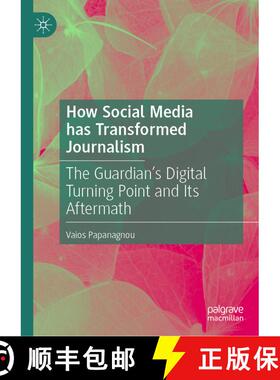 【3-4周达】How Social Media has Transformed Journalism : The Guardian's Digital Turning Point and Its... [9783031875137]