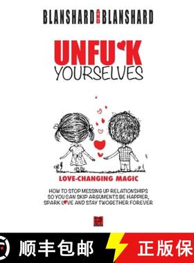 【3-4周达】Unfu*k Yourselves: The life-changing magic of how to stop messing up relationships so you ... [9780646958101]