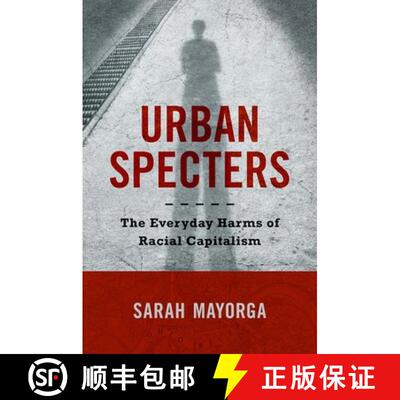 预订 Urban Specters: The Everyday Harms of Racial Capitalism [9781469674933]