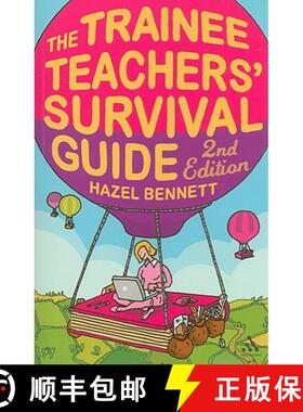 预订 The Trainee Teachers' Survival Guide 2nd Edition [9781847060563]
