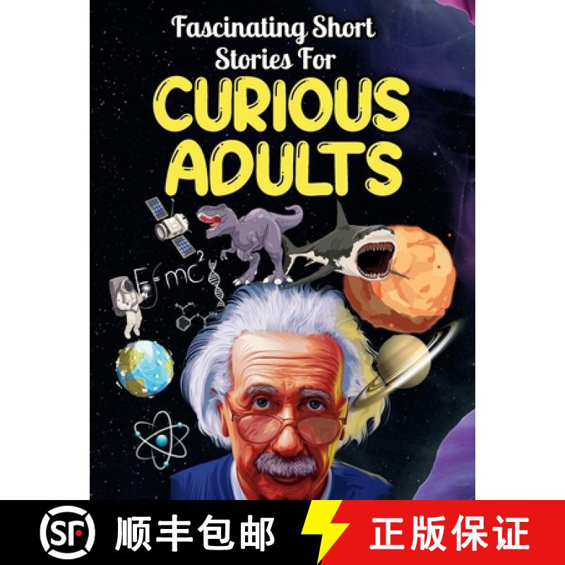 【3-4周达】Fascinating Short Stories For Curious Adults : Thrilling Collection of Unbelievable, Funny... [9781956677393]