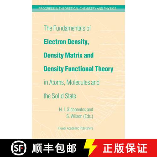 【3-4周达】The Fundamentals of Electron Density, Density Matrix and Density Functional Theory in Atom... [9789048165087]