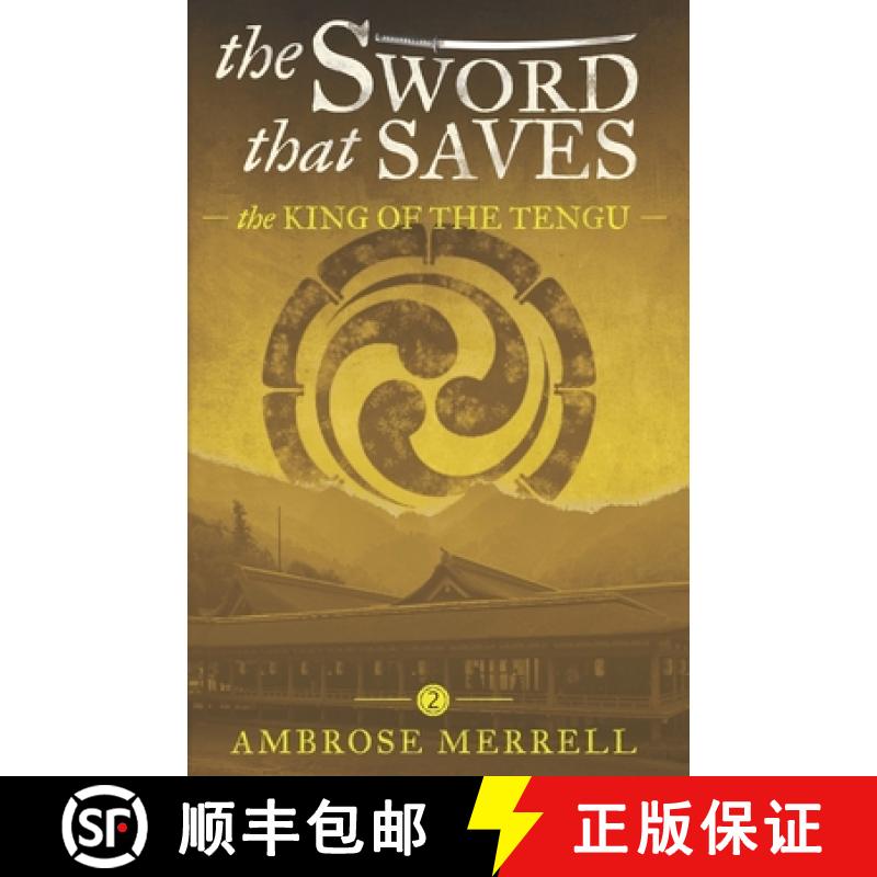 【3-4周达】The Sword That Saves: The King of the Tengu [9781775212515]