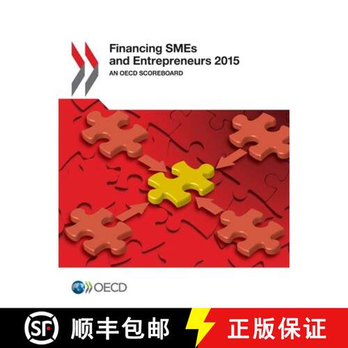 【3-4周达】Financing SMEs and Entrepreneurs 2015:  An OECD Scoreboard [9789264228962]