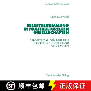 【3-4周达】Selbstbestimmung in multikulturellen Gesellschaften: Dargestellt an den Beispielen Frankre... [9783531138770]