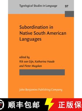 【3-4周达】Subordination in Native South American Languages (Typological Studies in Language) [9789027206787]