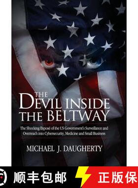 【3-4周达】The Devil Inside the Beltway: The Shocking Expose of the US Government's Surveillance and ... [9780985742201]
