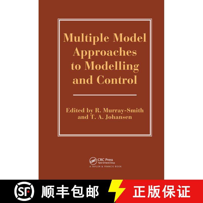【3-4周达】Multiple Model Approaches to Nonlinear Modelling and Control [9780748405954]