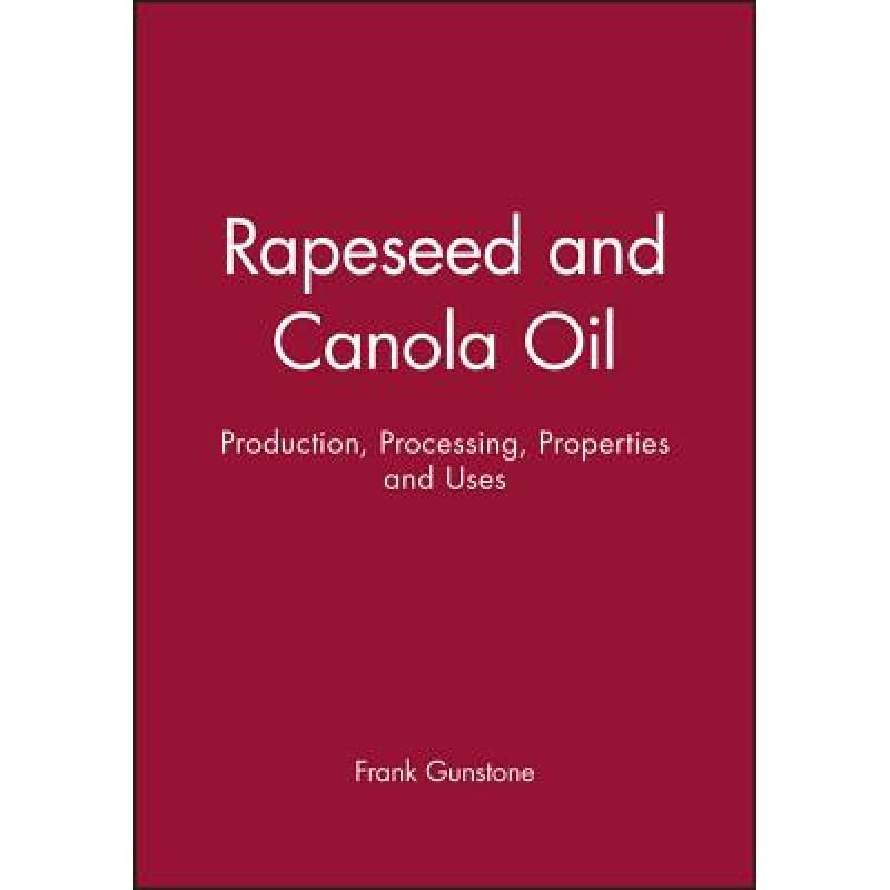 【4周达】Rapeseed And Canola Oil- Production, Processing, Properties And Uses[Wiley食品][9781405116251]-封面