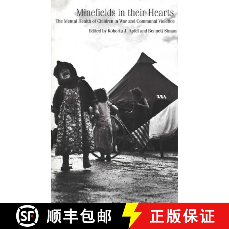 【3-4周达】Minefields in Their Hearts: The Mental Health of Children in War and Communal Violence [9780300065701]