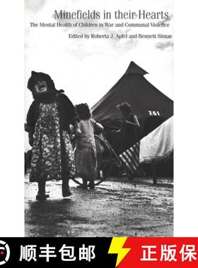 【3-4周达】Minefields in Their Hearts: The Mental Health of Children in War and Communal Violence [9780300065701]