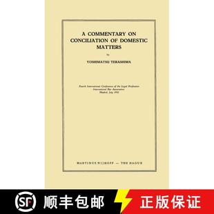 【3-4周达】International Bar Association: A Commentary on Conciliation of Domestic Matters [9789401181549]
