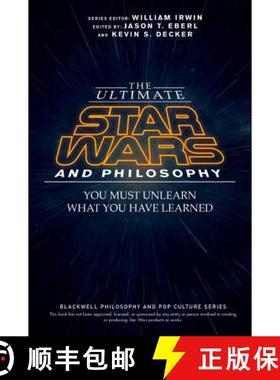【3-4周达】The Ultimate Star Wars And Philosophy - You Must Unlearn What You Have Learned [Wiley哲学] [9781119038061]