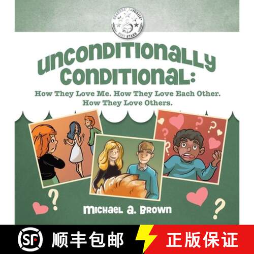 【3-4周达】Unconditionally Conditional: How They Love Me. How They Love Each Other. How They Love Oth... [9781736278024]