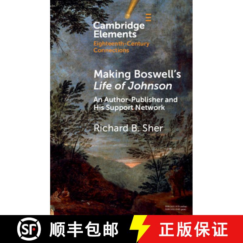 【3-4周达】Making Boswell's Life of Johnson: An Author-Publisher and His Support Network [9781009271424]