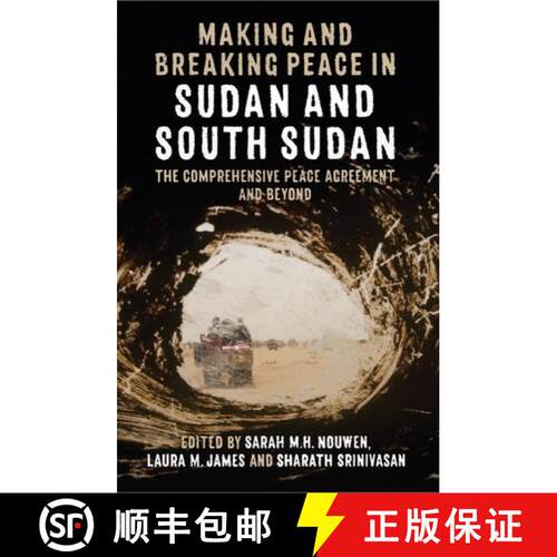 【3-4周达】精装 Making and Breaking Peace in Sudan and South Sudan – The Comprehensive Peace Agreeme... [9780197266953]