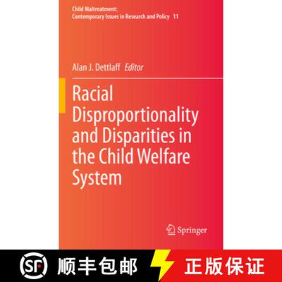 【3-4周达】Racial Disproportionality and Disparities in the Child Welfare System [9783030543167]