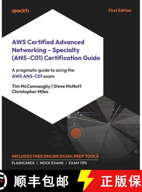 预订 AWS Certified Advanced Networking - Specialty (ANS-C01) Certification Guide: A pragmatic guide t... [9781835080832]