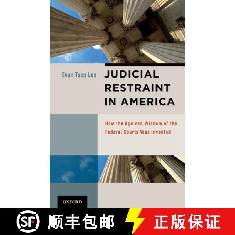 【3-4周达】Judicial Restraint in America: How the Ageless Wisdom of the Federal Courts Was Invented [9780195340341]