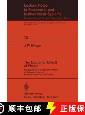 【3-4周达】The Economic Effects of Floods : Investigations of a Stochastic Model of Rational Investme... [9783540059257]