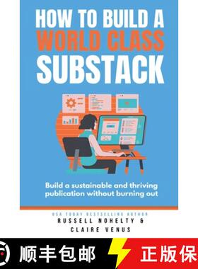 【3-4周达】How to Build a World Class Substack [9798227191311]