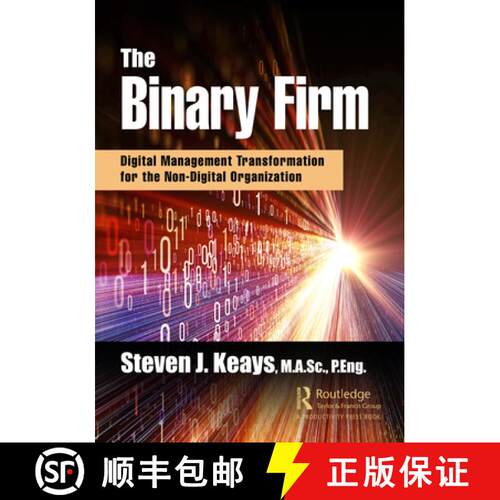 【3-4周达】The Binary Firm: Digital Management Transformation for the Non-Digital Organization [9780367897574]