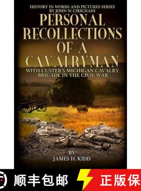 预订 Personal Recollections of a Cavalryman with Custer's Michigan Cavalry Brigade: in the Civil War [9780996699426]