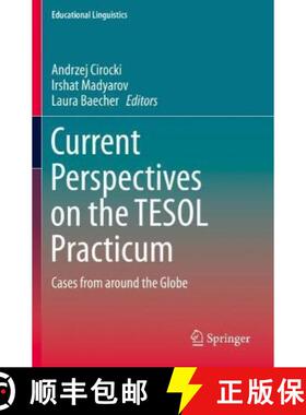 【3-4周达】Current Perspectives on the TESOL Practicum : Cases from around the Globe [9783030287580]
