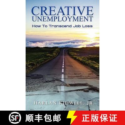 预订 Creative Unemployment: How To Transcend Job Loss [9781439253229]