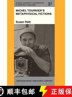 【3-4周达】Michel Tournier's Metaphysical Fictions [9789027217592]