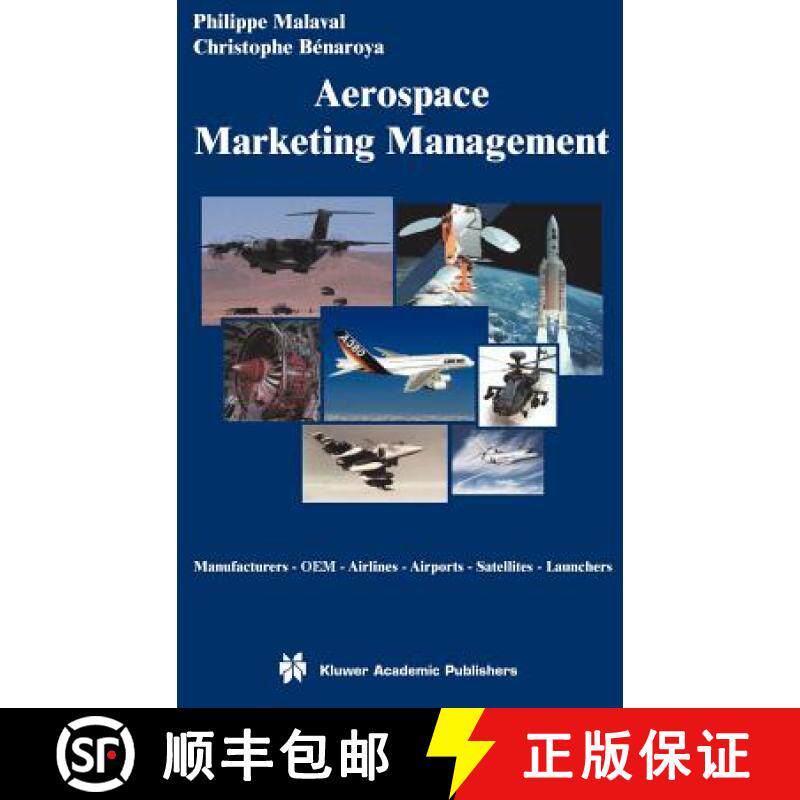【3-4周达】Aerospace Marketing Management: Manufacturers - OEM - Airlines - Airports - Satellites - L... [9781402071515]