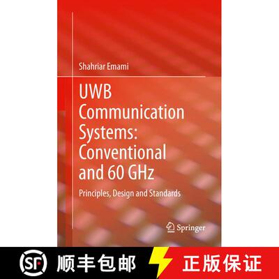 【3-4周达】UWB Communication Systems: Conventional and 60 GHz : Principles, Design and Standards [9781489990419]